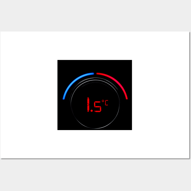 1.5 degree target, 1.5 degree limit, Fridays for Future Wall Art by Shadow3561